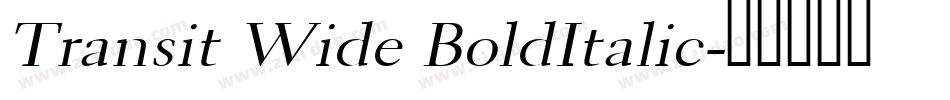 Transit Wide BoldItalic字体转换